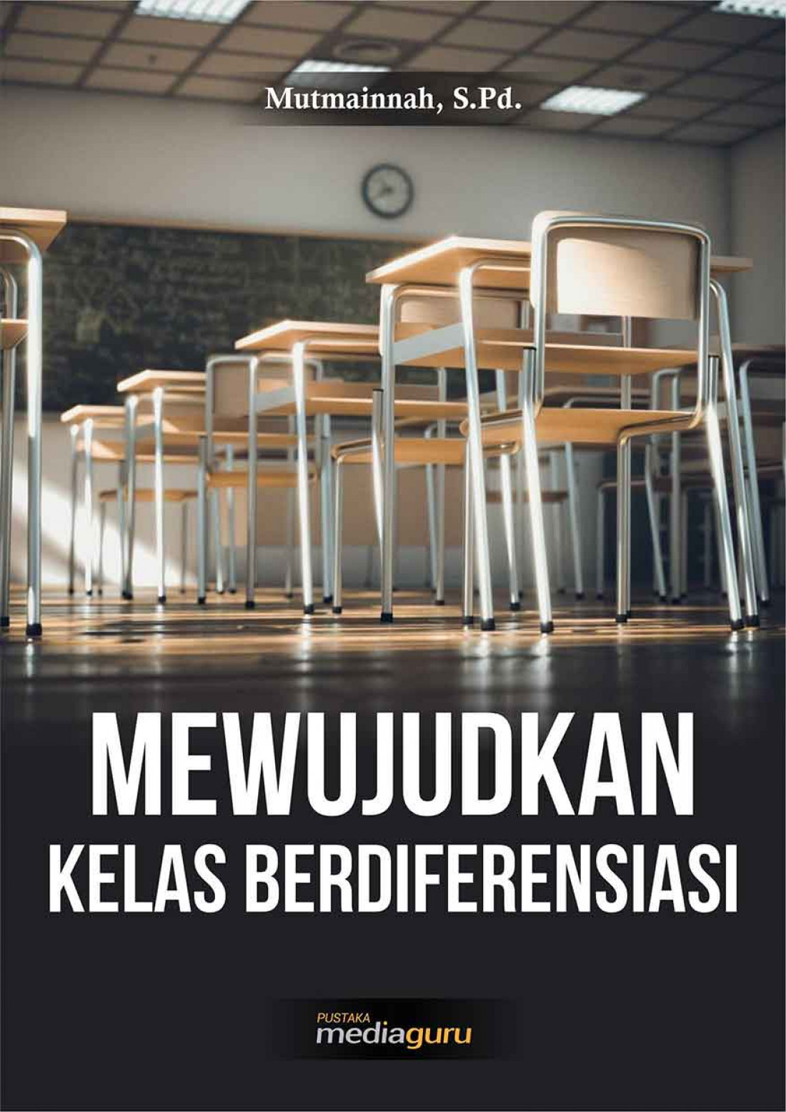 Mewujudkan Kelas Berdiferensiasi