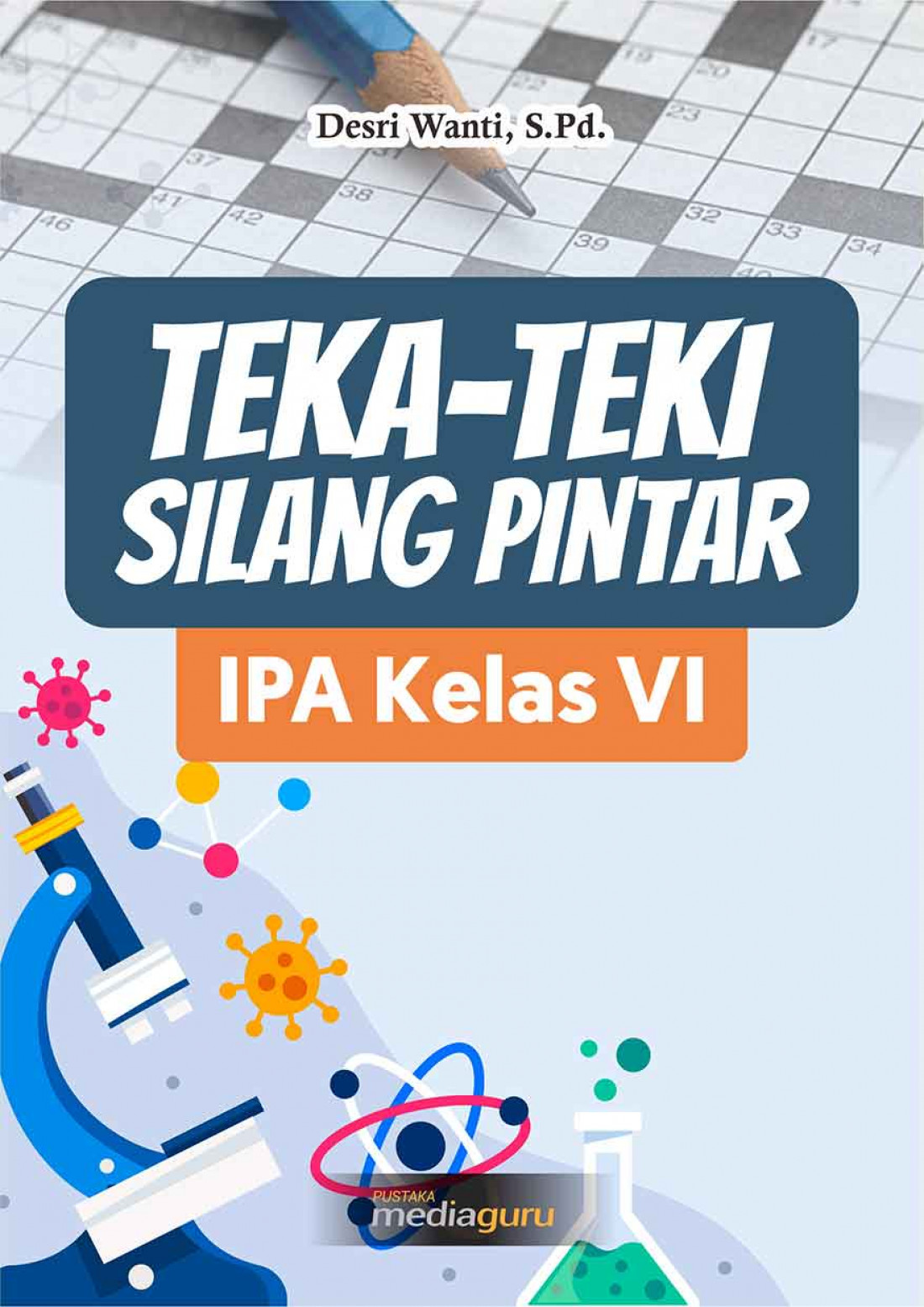 Teka-Teki Silang Pintar IPA Kelas VI