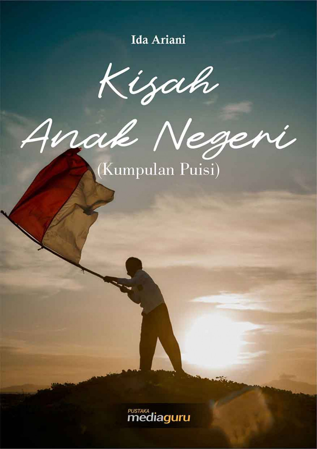 Kisah Anak Negeri (Kumpulan Puisi)