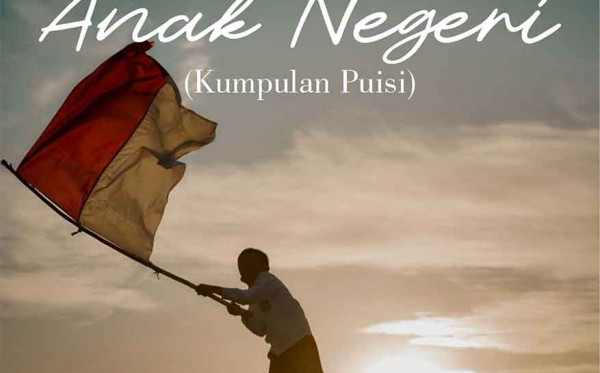 Kisah Anak Negeri (Kumpulan Puisi)