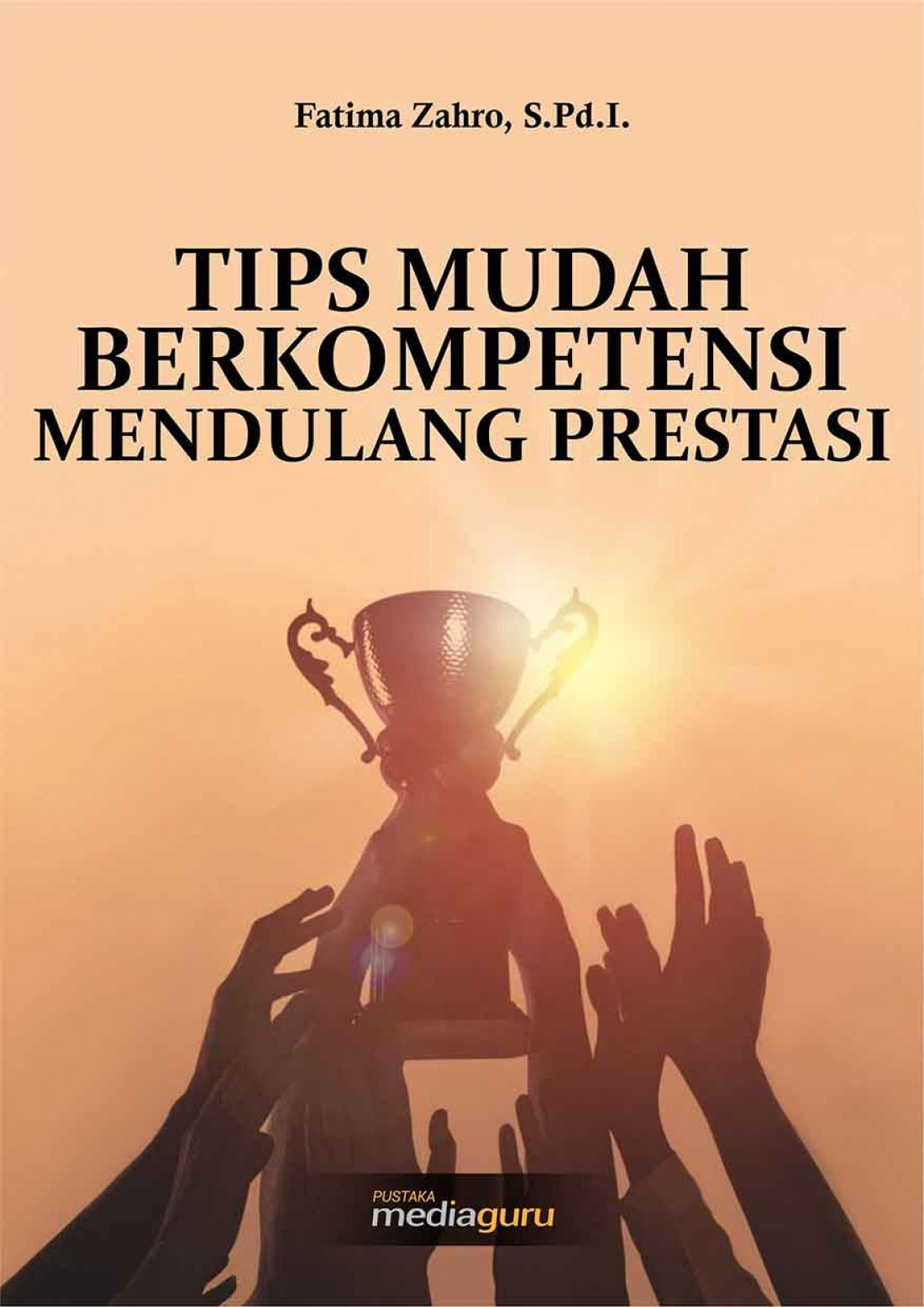 Tips Mudah Berkompetensi Mendulang Prestasi