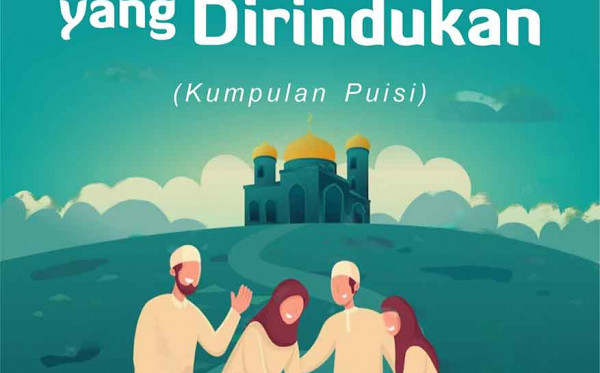 Ramadan yang Dirindukan (Kumpulan Puisi)