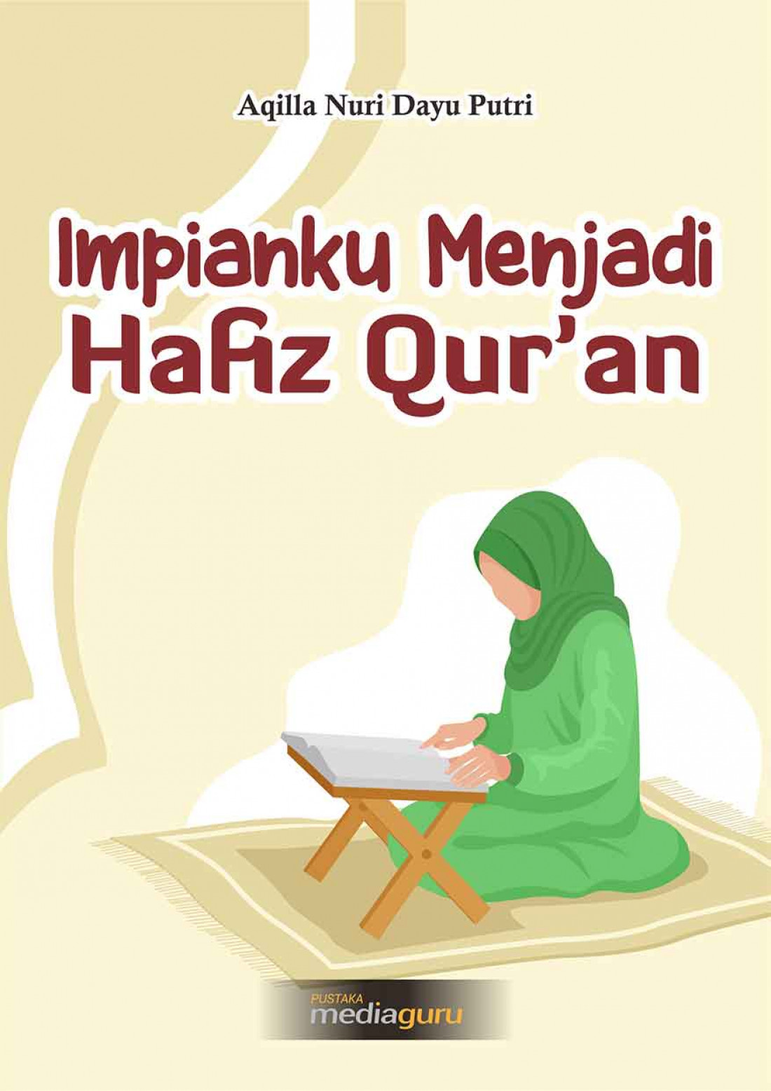 Impianku Menjadi Hafiz Qur’an