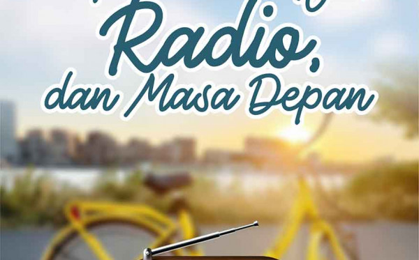 Sepeda Kuning, Radio, dan Masa Depan