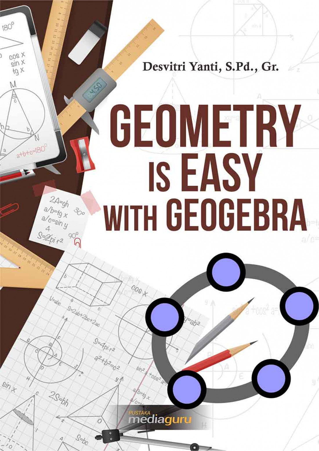 Geometry Is Easy With Geogebra