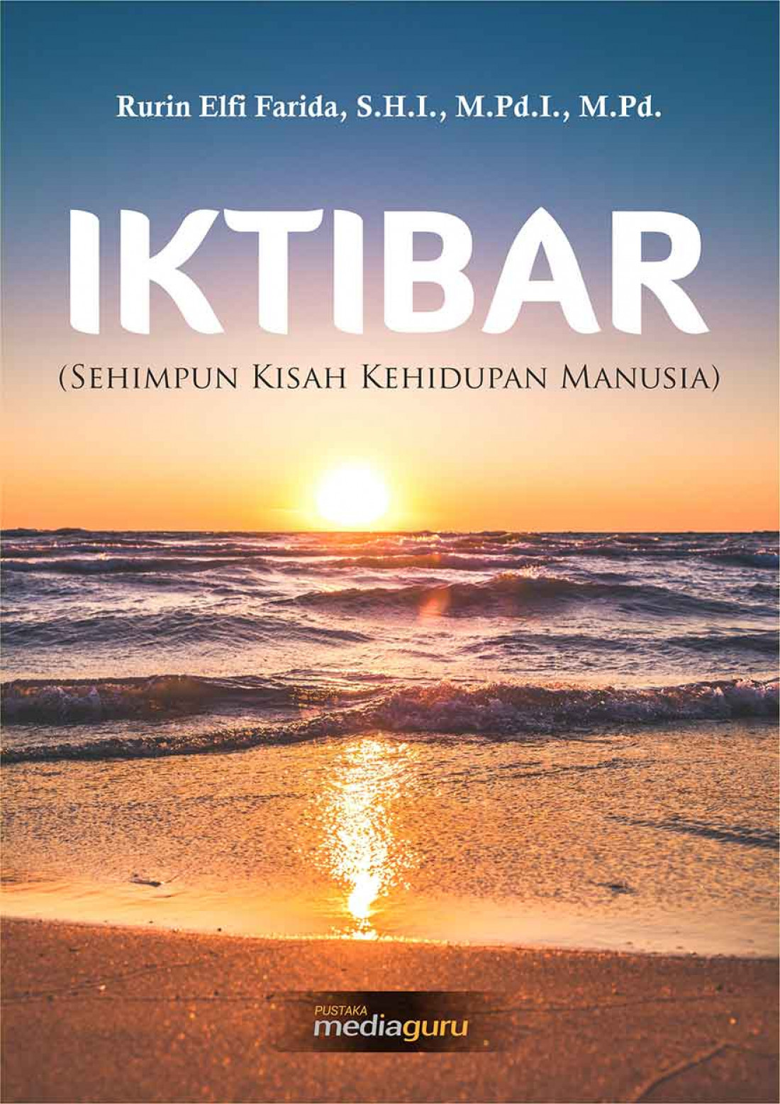 Iktibar (Sehimpun Kisah Kehidupan Manusia)