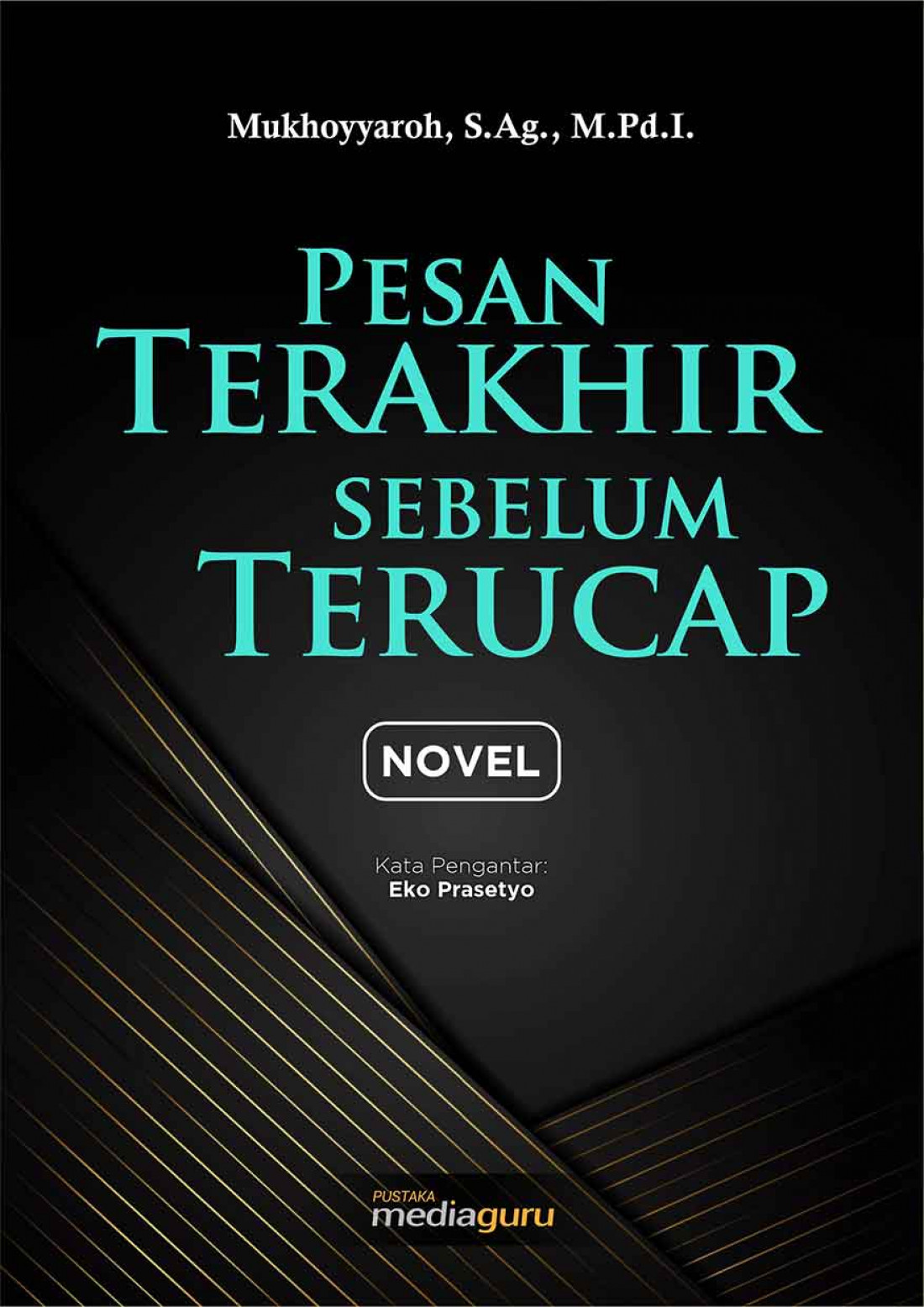 Pesan Terakhir sebelum Terucap