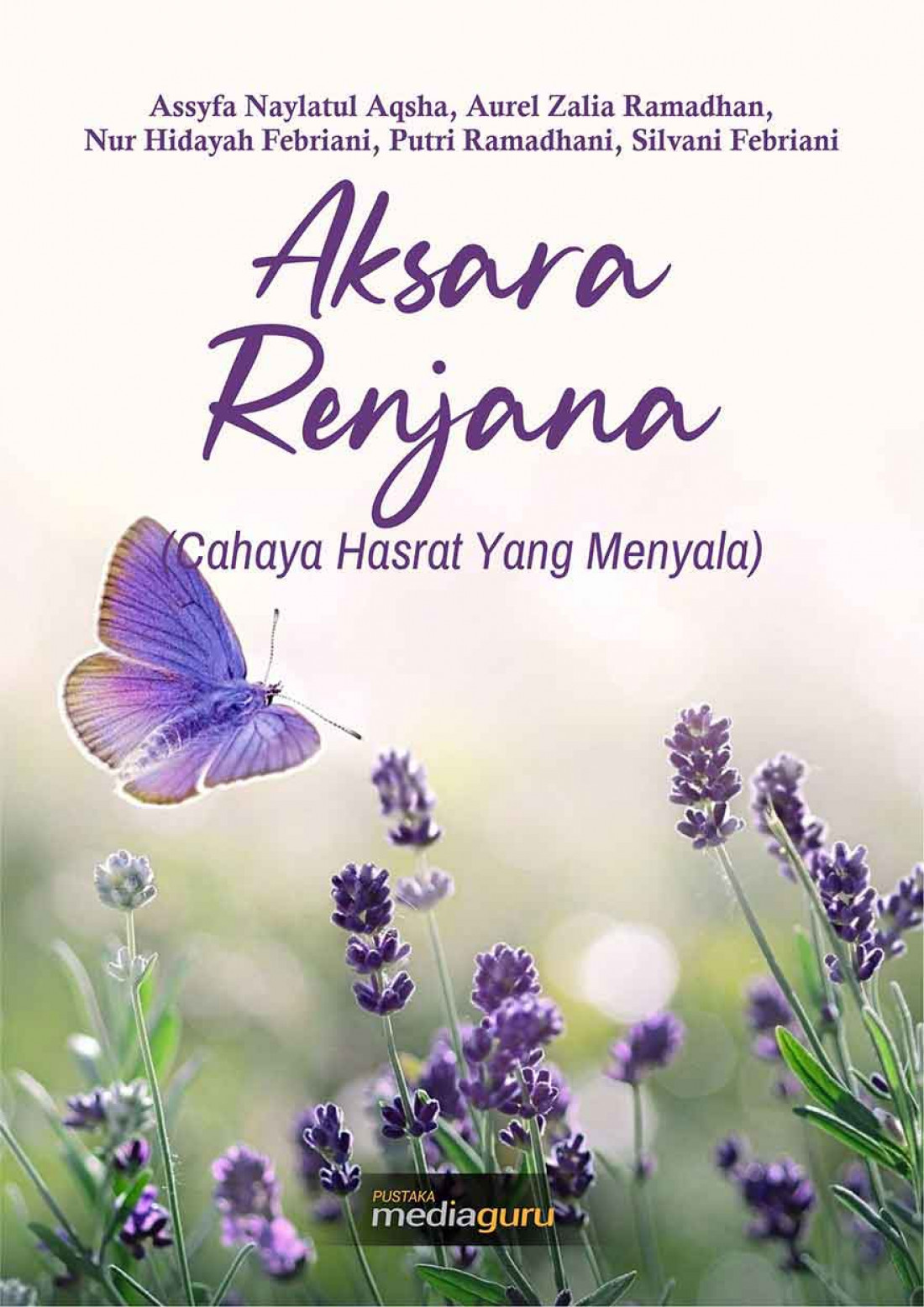 Aksara Renjana (Cahaya Hasrat yang Menyala)