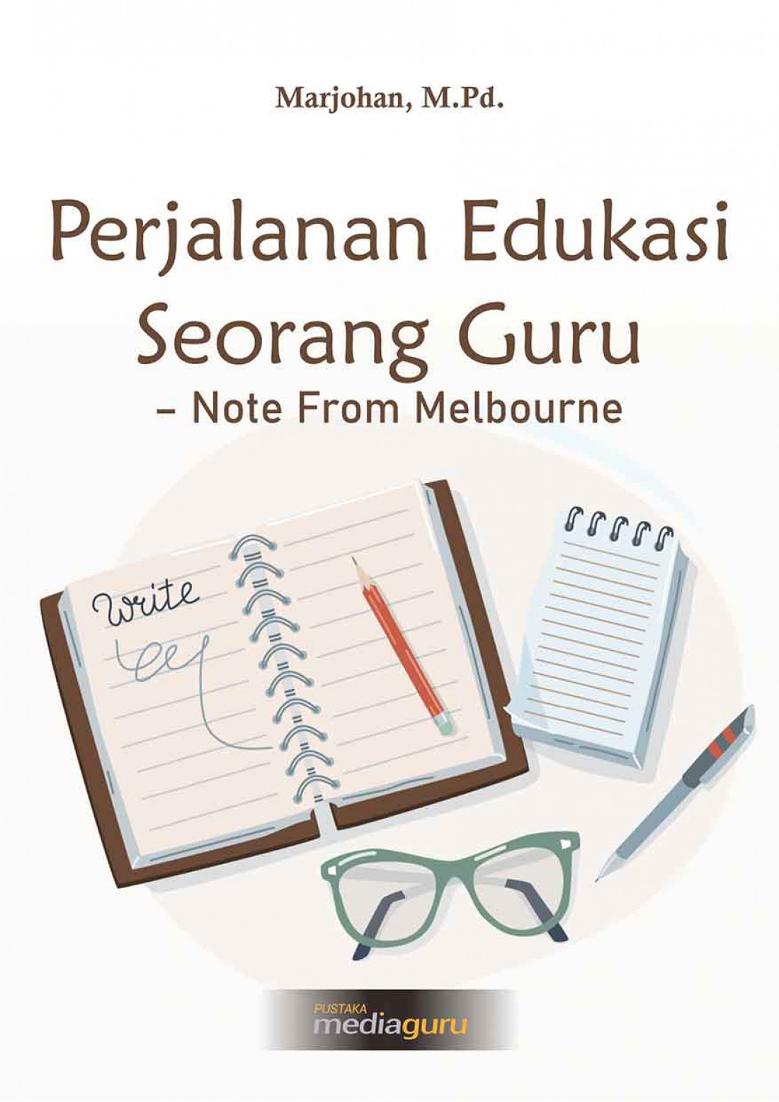 Perjalanan Edukasi Seorang Guru – Note From Melbourne