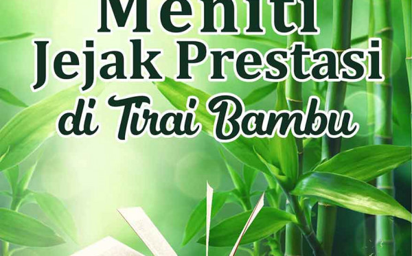 Meniti Jejak Prestasi di Tirai Bambu