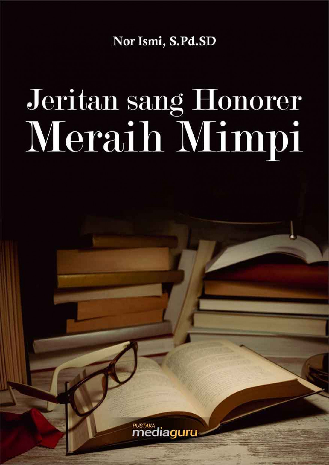 Jeritan sang Honorer Meraih Mimpi