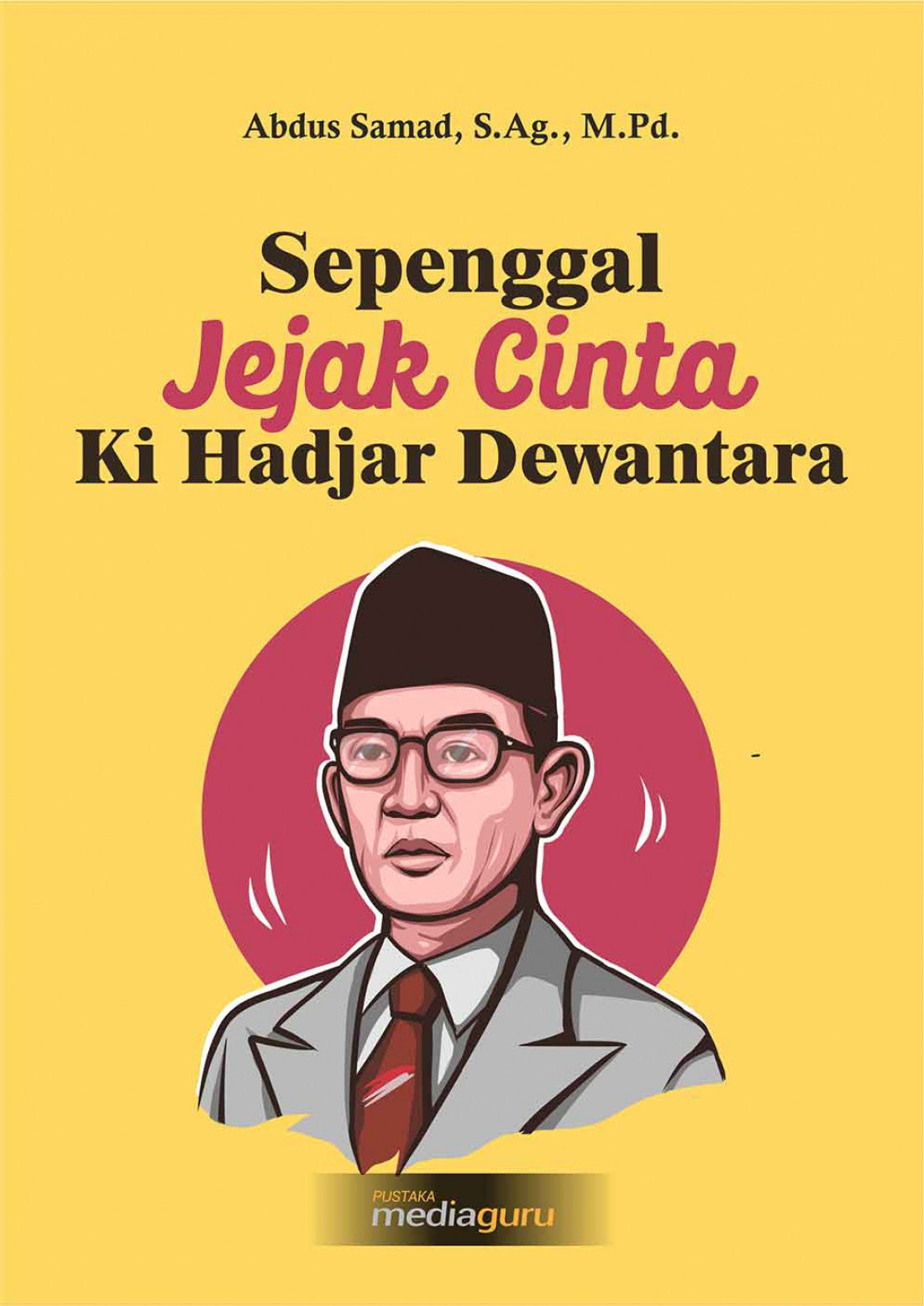 Sepenggal Jejak Cinta Ki Hadjar Dewantara