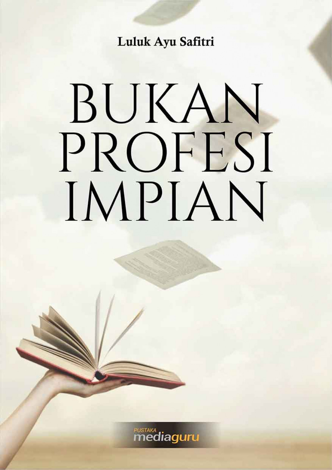 Bukan Profesi Impian