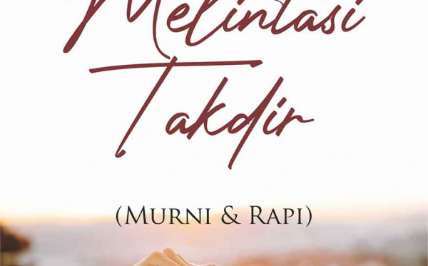 Melintasi Takdir (Murni & Rapi)