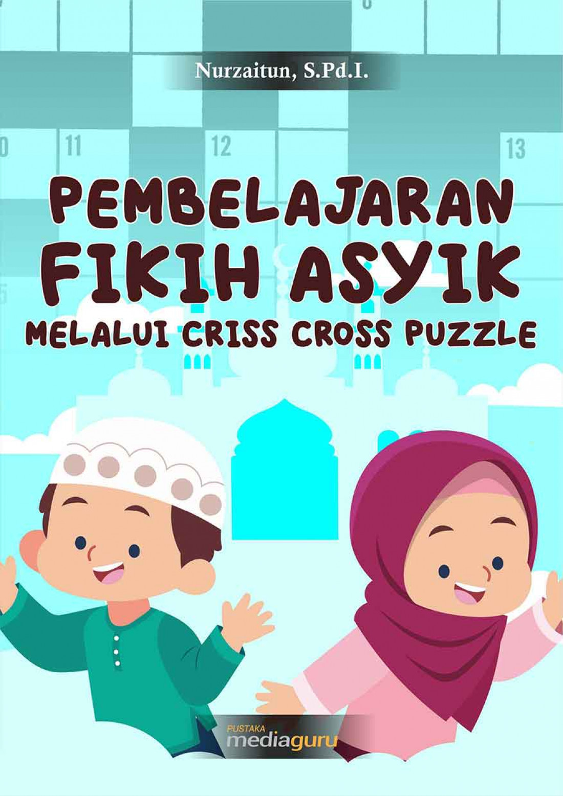 Pembelajaran Fikih Asyik Melalui Criss Cross Puzzle