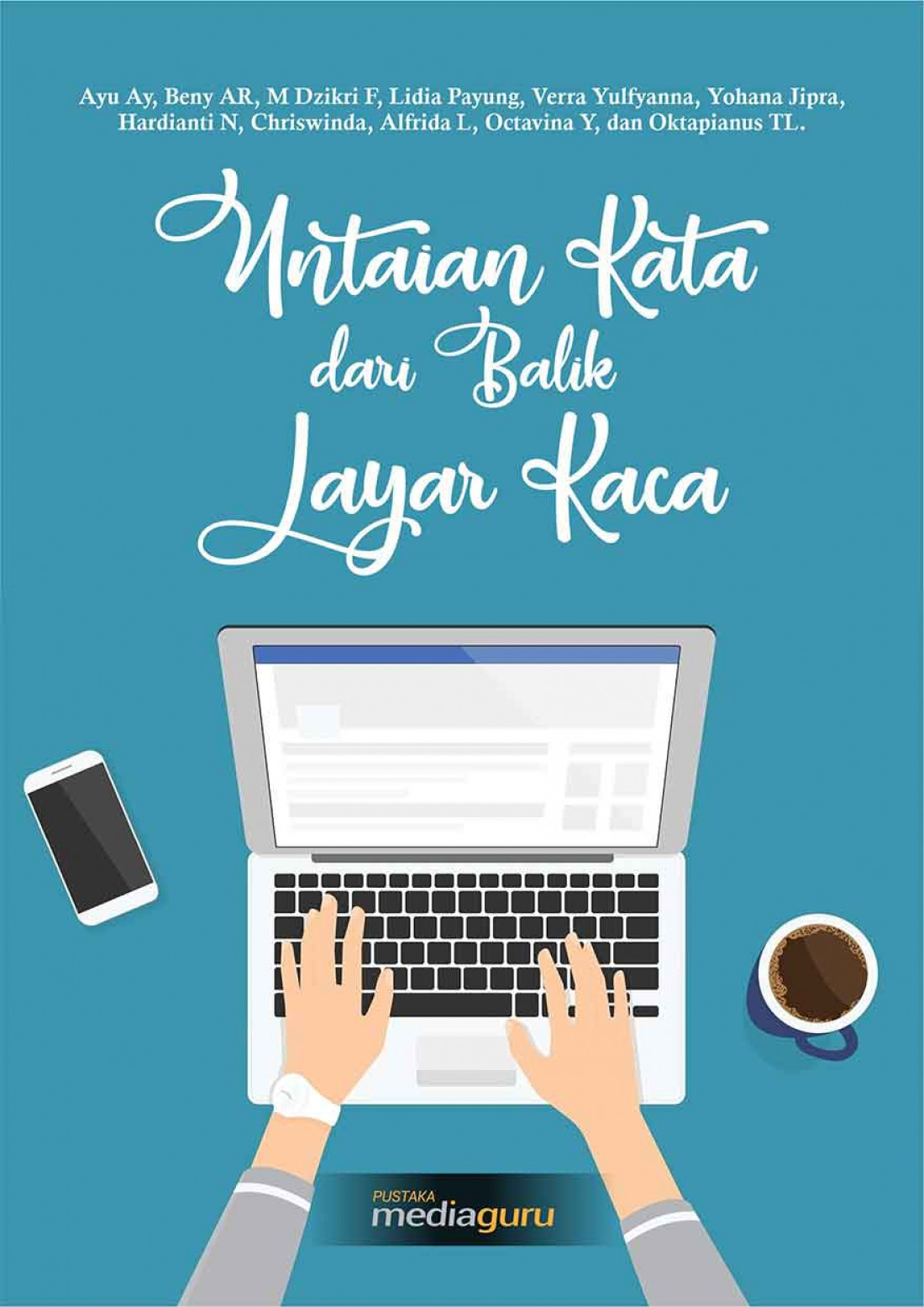 Untaian Kata dari Balik Layar Kaca