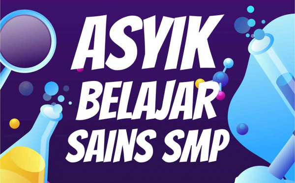 Asyik Belajar Sains SMP