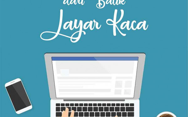 Untaian Kata dari Balik Layar Kaca