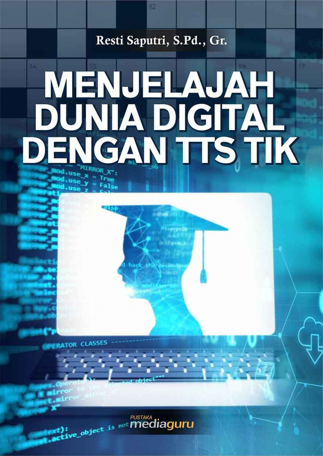 Menjelajah Dunia Digital dengan TTS TIK