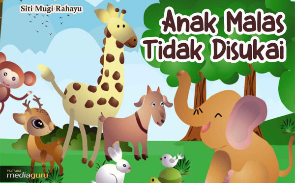 Anak Malas Tidak Disukai