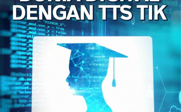 Menjelajah Dunia Digital dengan TTS TIK