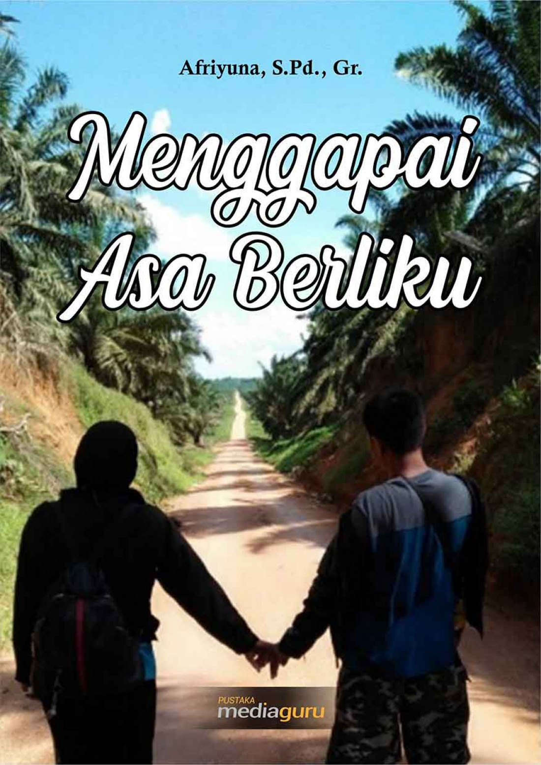 Menggapai Asa Berliku