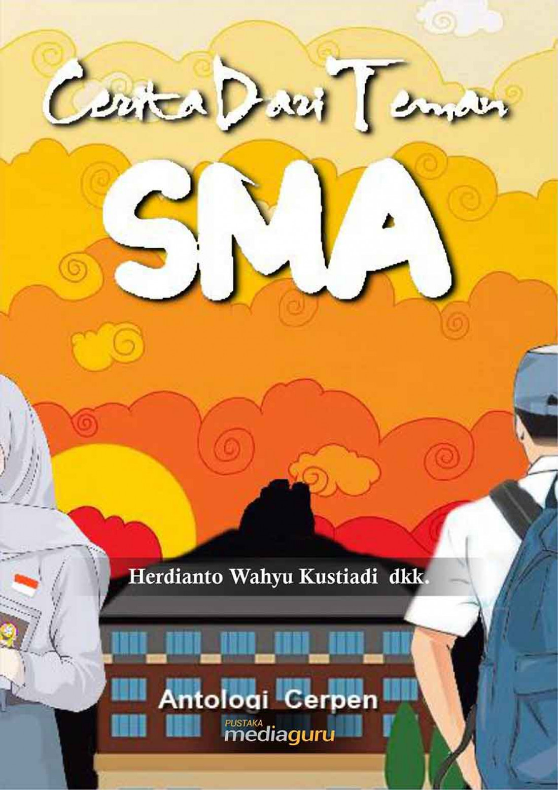 Cerita Dari Teman Sma Antologi Cerpen 8099