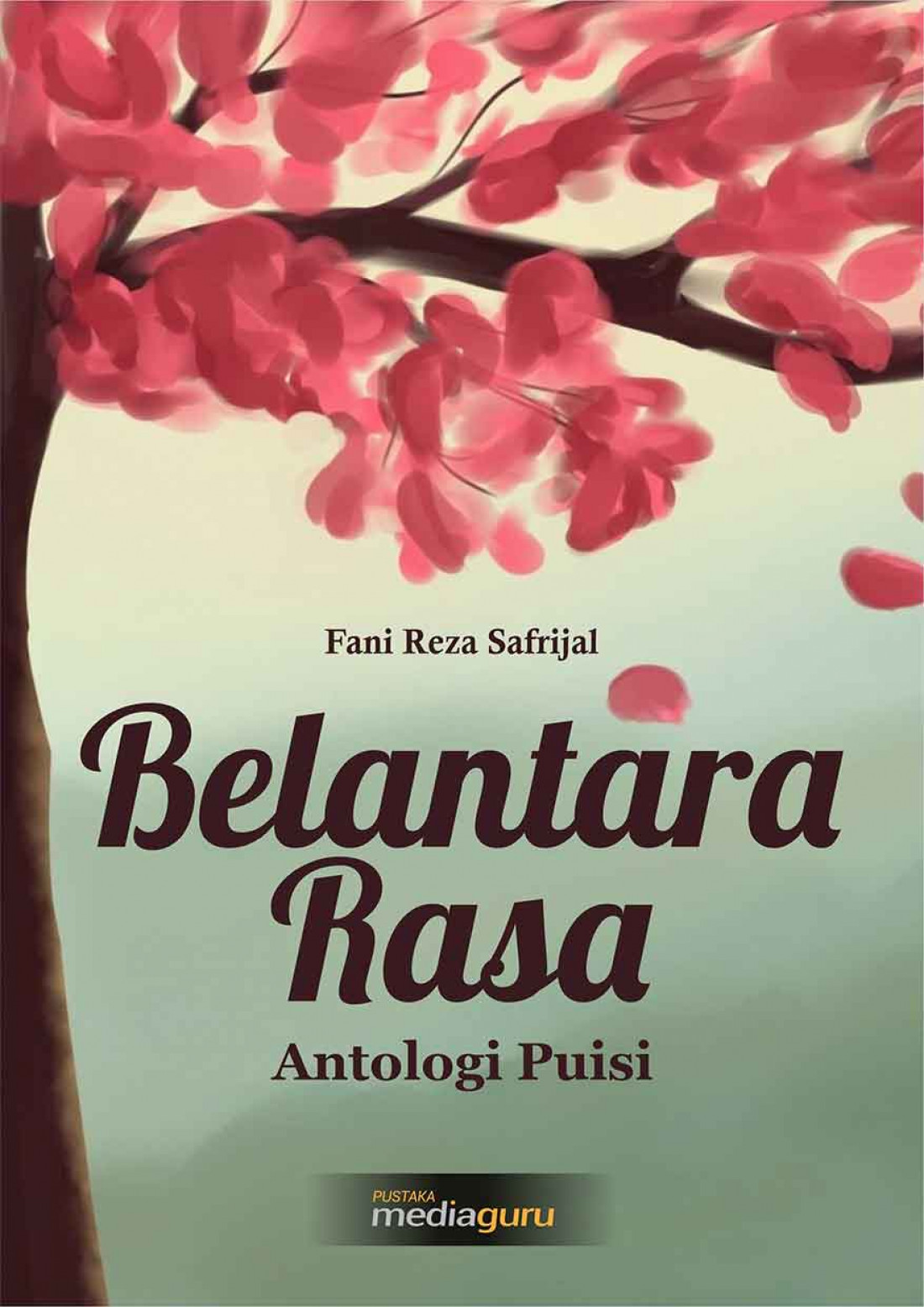 Belantara Rasa: Antologi Puisi