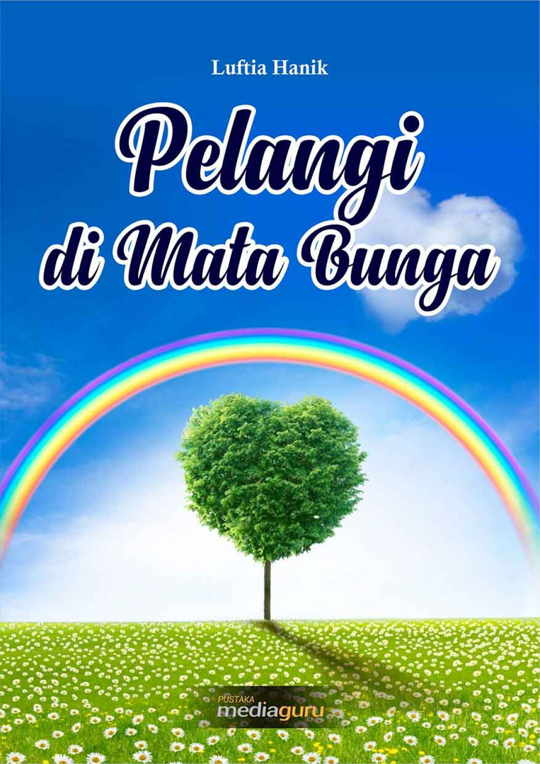 Pelangi di Mata Bunga