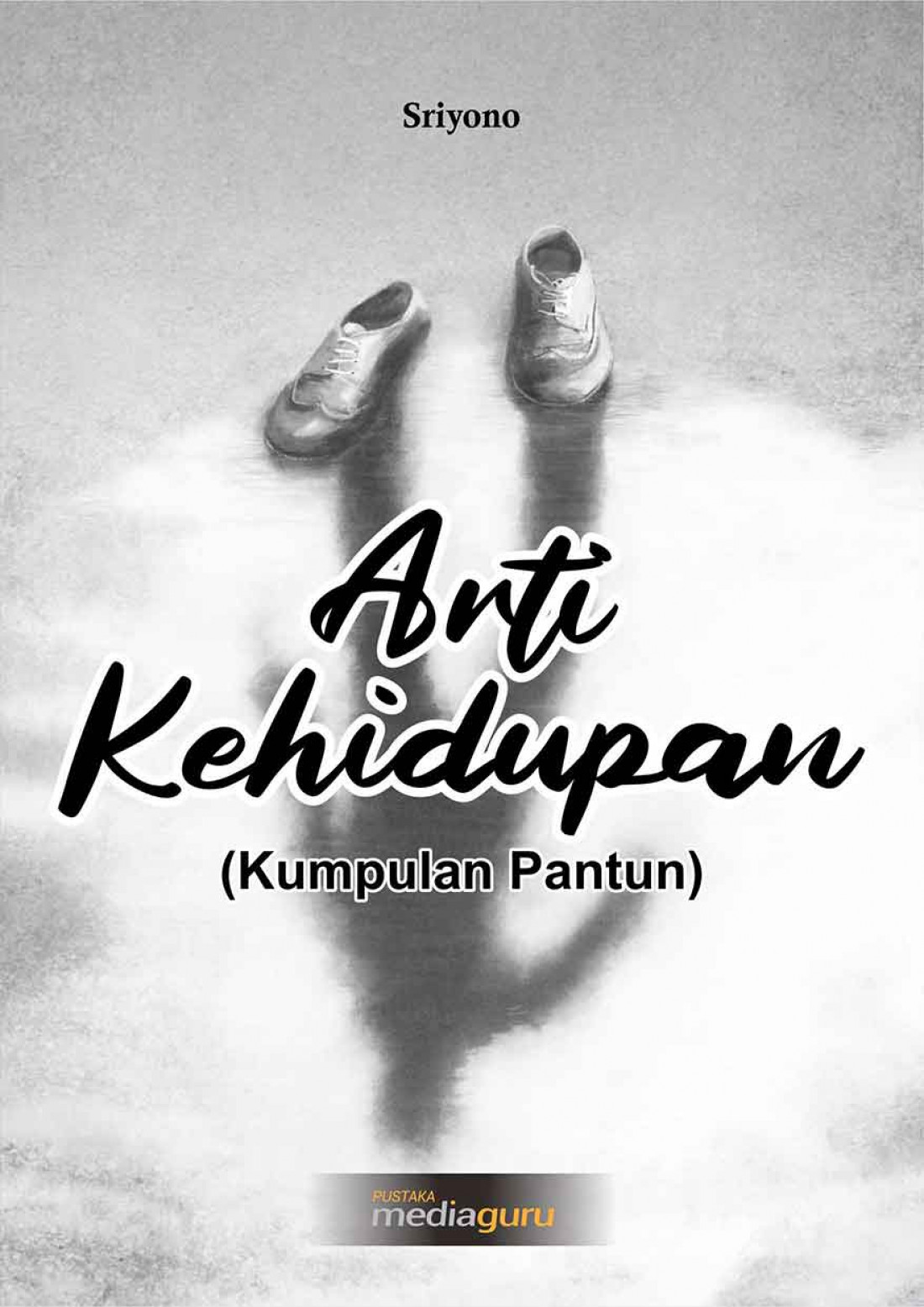 Arti Kehidupan (Kumpulan Pantun)