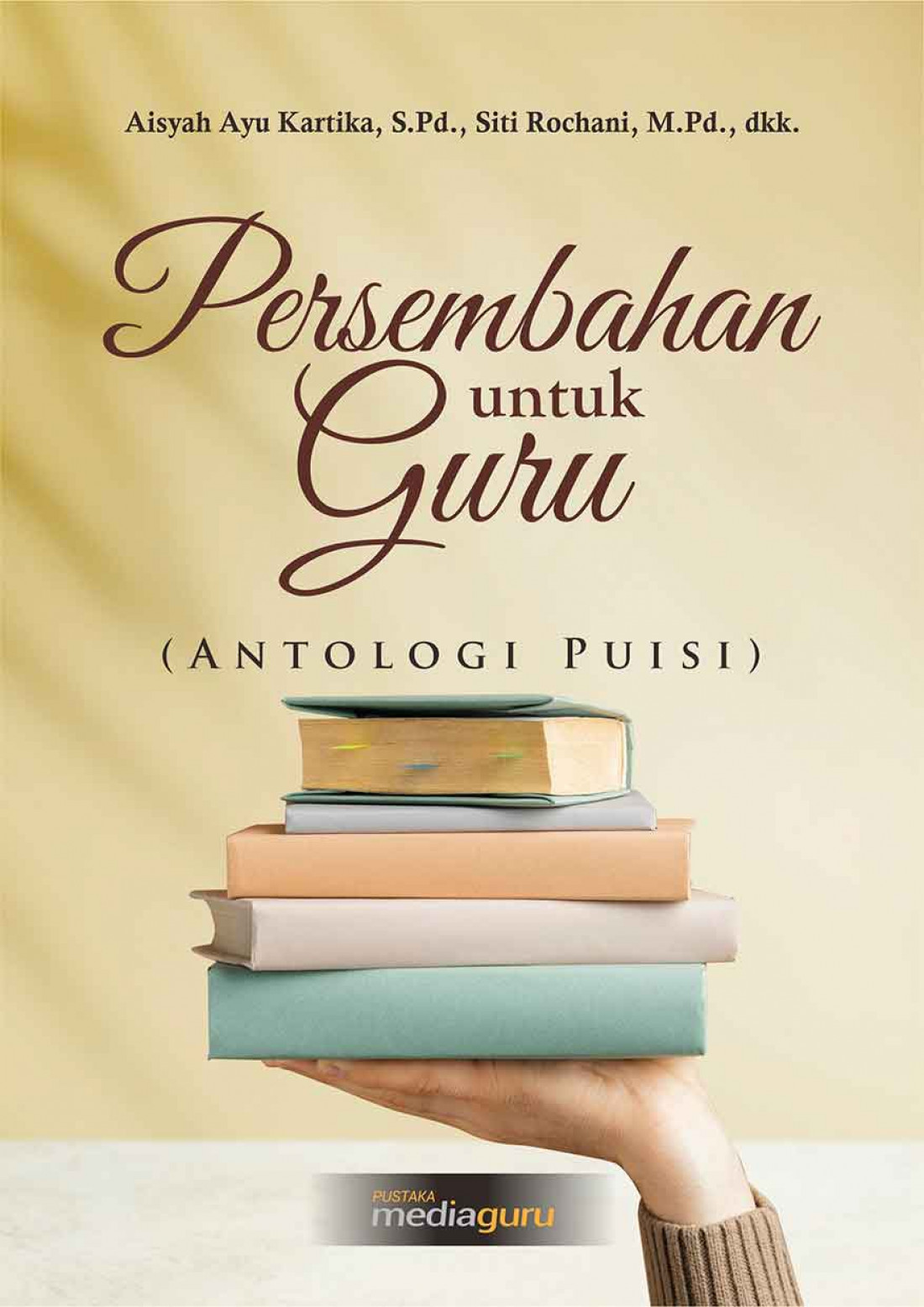 Persembahan untuk Guru (Antologi Puisi)