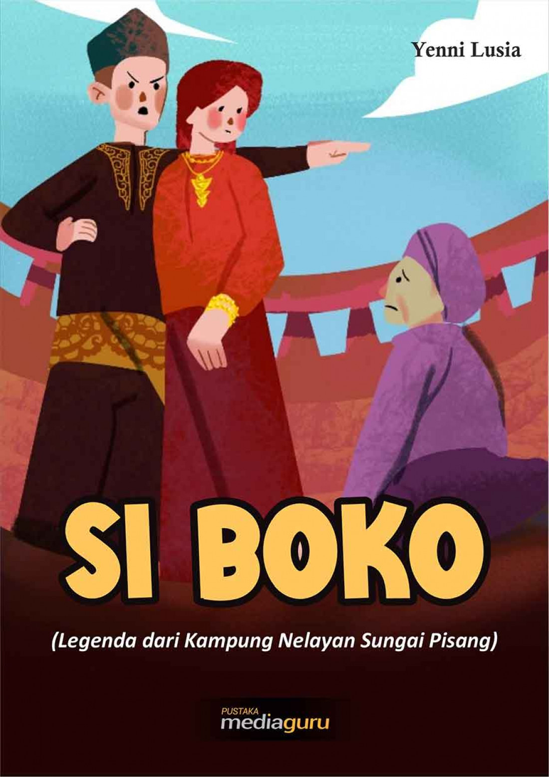 Si Boko (Legenda dari Kampung Nelayan Sungai Pisang)