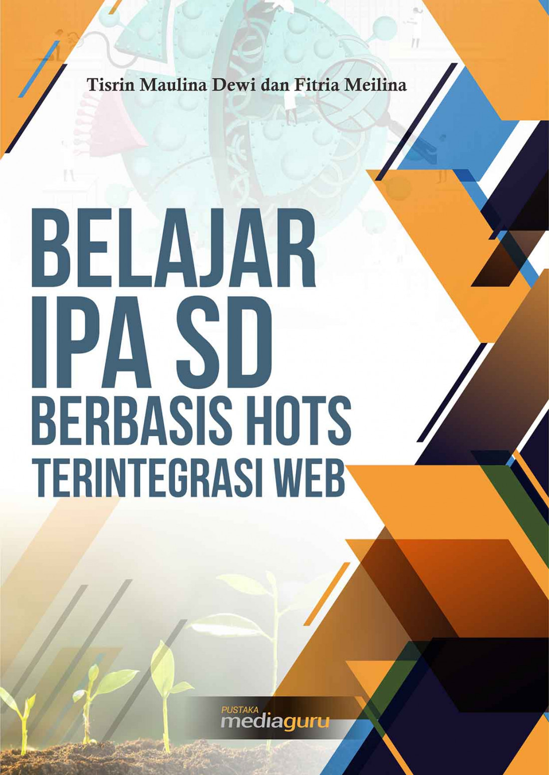 Belajar IPA SD Berbasis HOTs Terintegrasi WEB