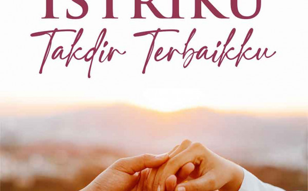 Istriku Takdir Terbaikku