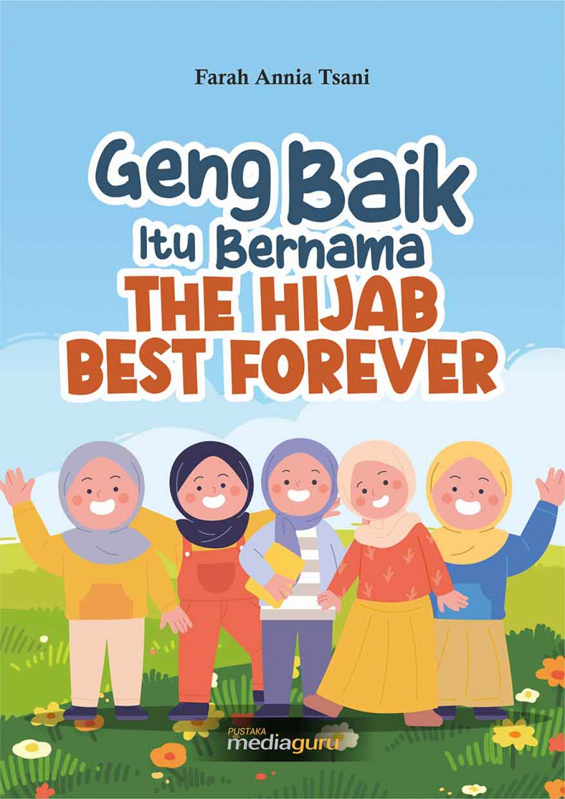 Geng Baik Itu Bernama The Hijab Best Forever