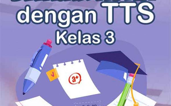 Belajar Asyik dengan TTS Kelas 3