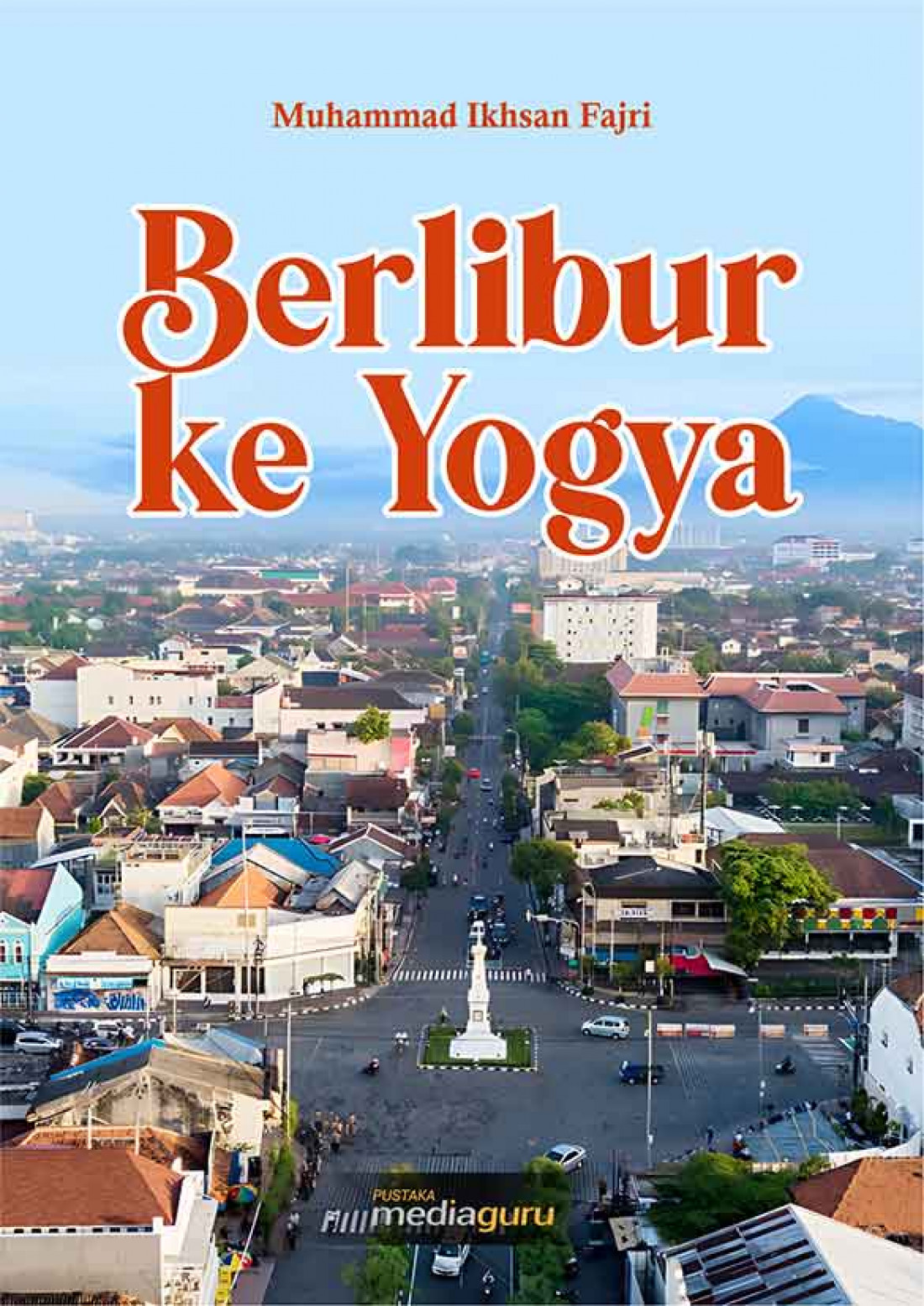 Berlibur ke Yogya