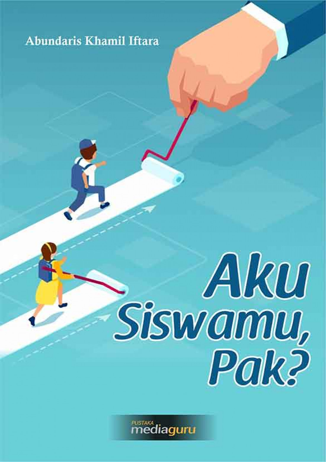 Aku Siswamu, Pak?