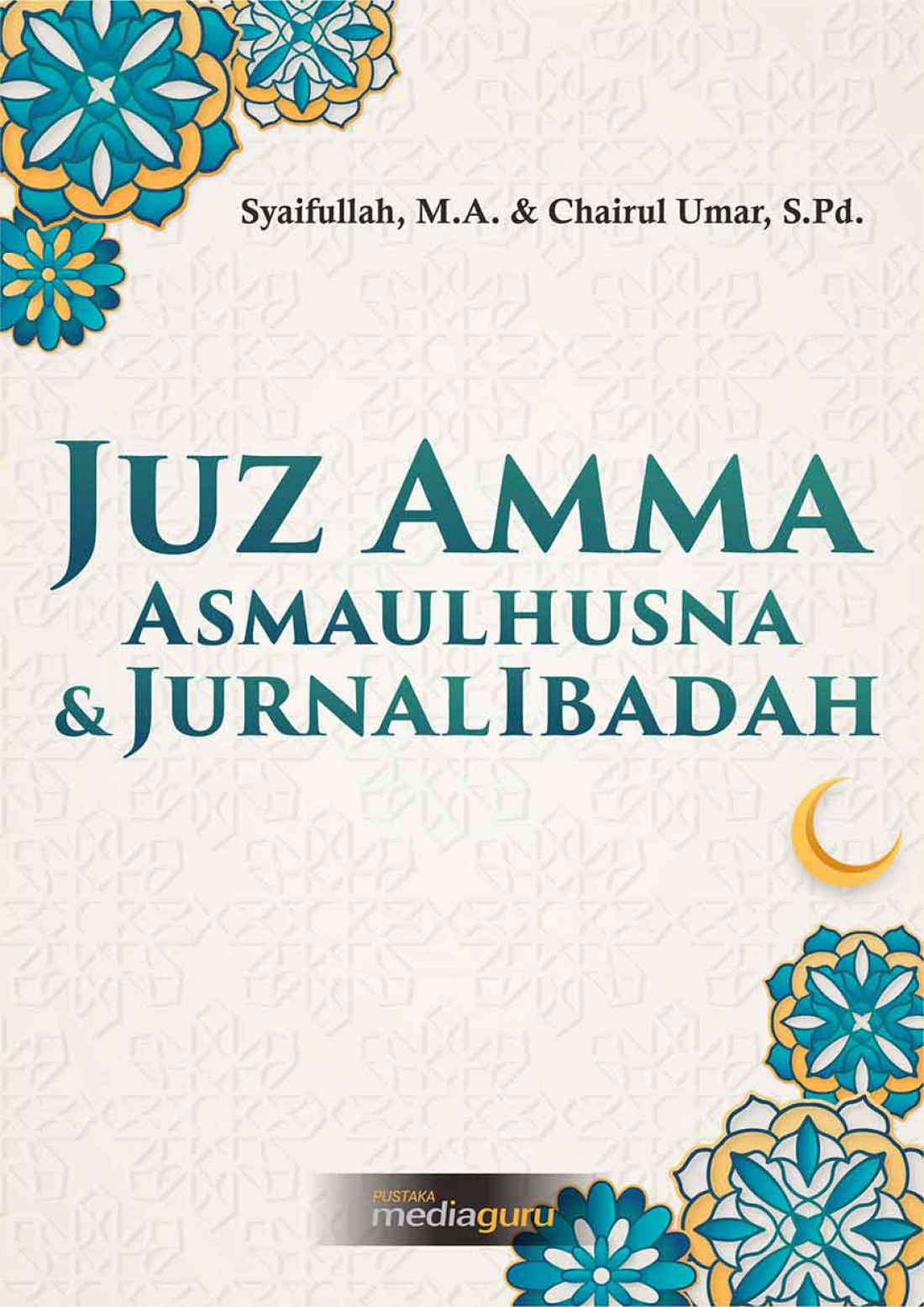 Juz Amma, Asmaulhusna, & Jurnal Ibadah