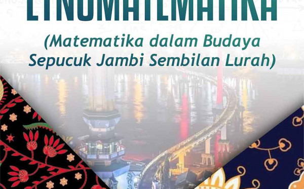 Etnomatematika (Matematika dalam Budaya Sepucuk Jambi Sembilan Lurah)