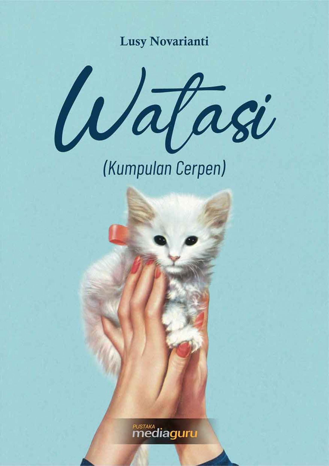 WATASI (Kumpulan Cerpen)