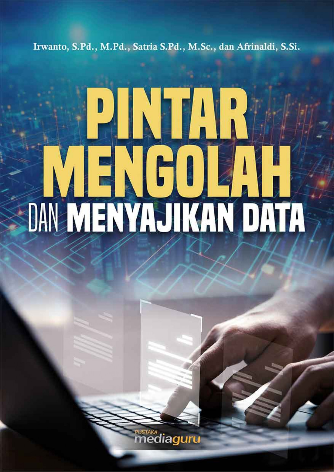 Pintar Mengolah dan Menyajikan Data