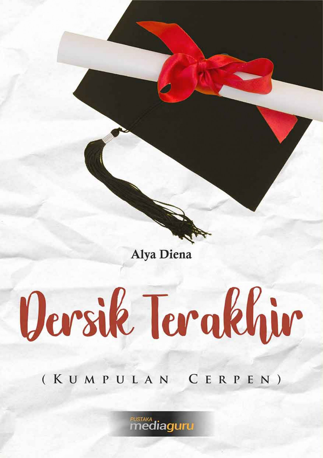 Dersik Terakhir (Kumpulan Cerpen)