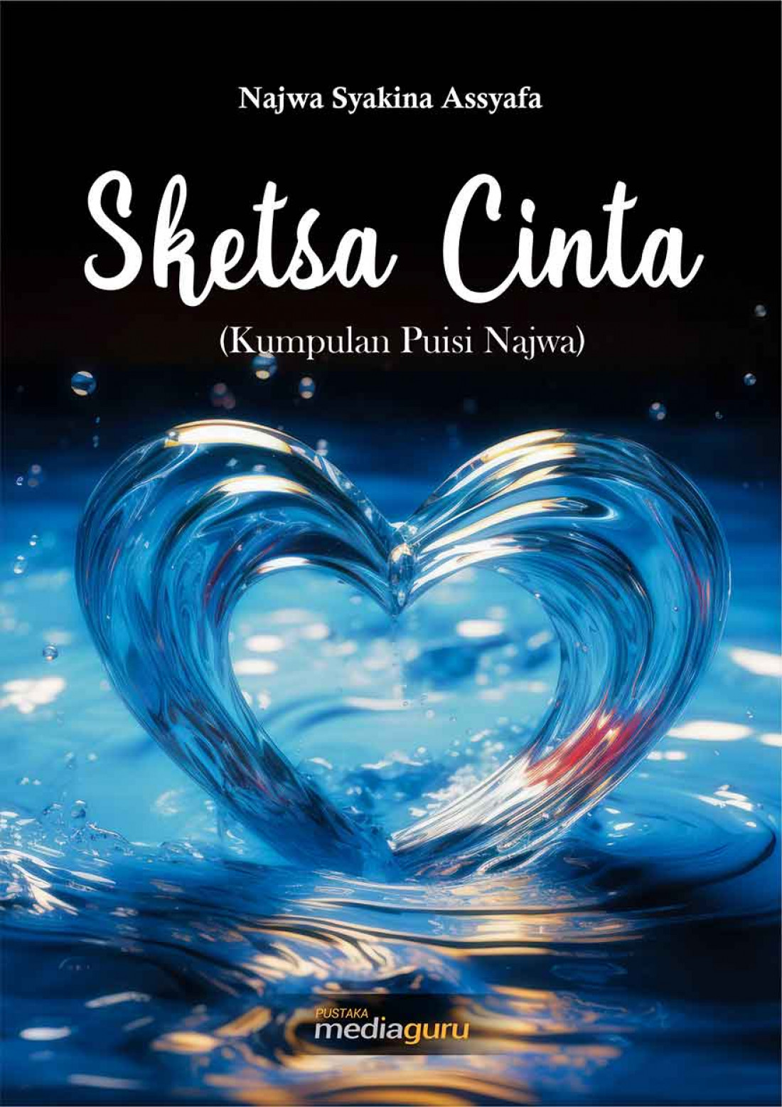 Sketsa Cinta (Kumpulan Puisi Najwa)