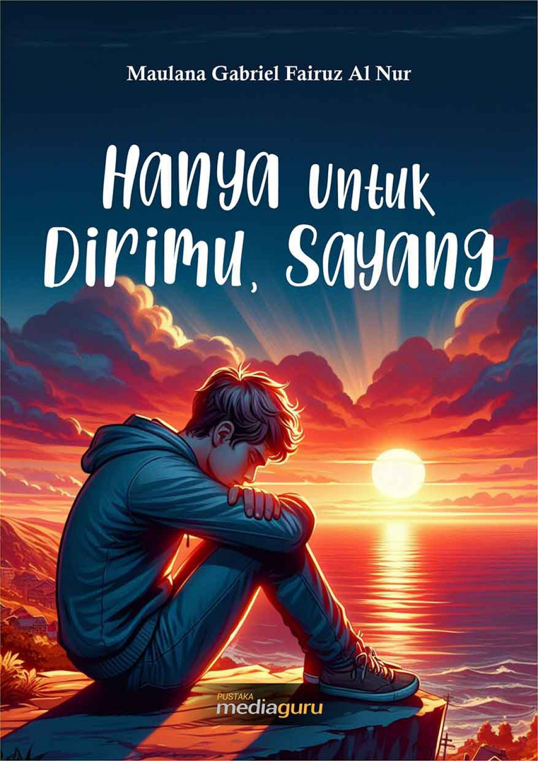 Hanya untuk Dirimu, Sayang