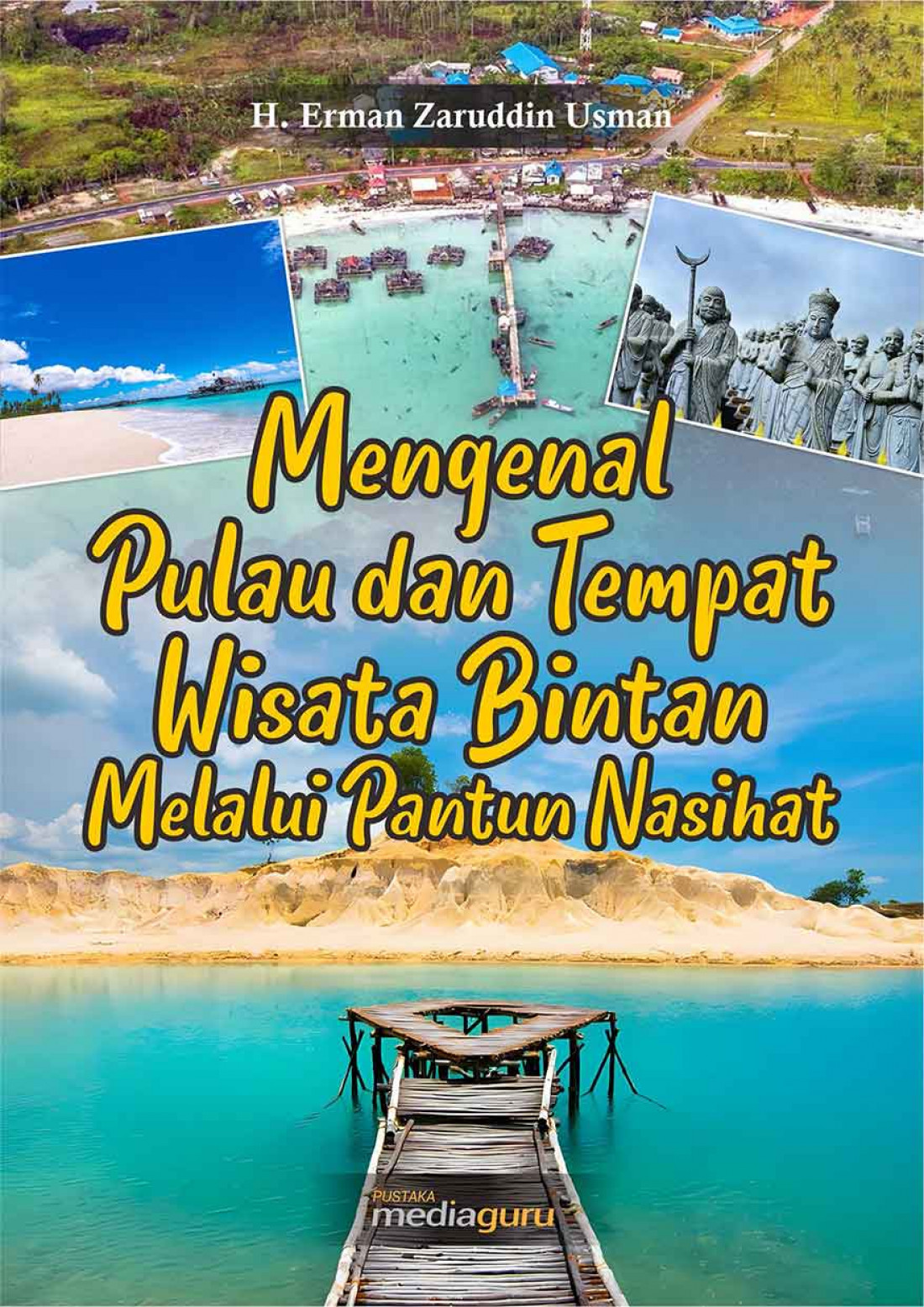 Mengenal Pulau dan Tempat Wisata Bintan Melalui Pantun Nasihat