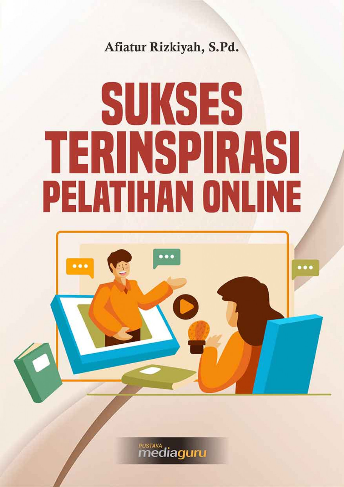 Sukses Terinspirasi Pelatihan Online