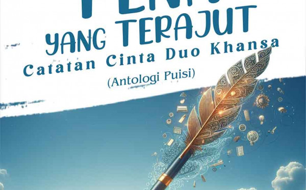 ena yang Terajut: Catatan Cinta Duo Khansa (Antologi Puisi)