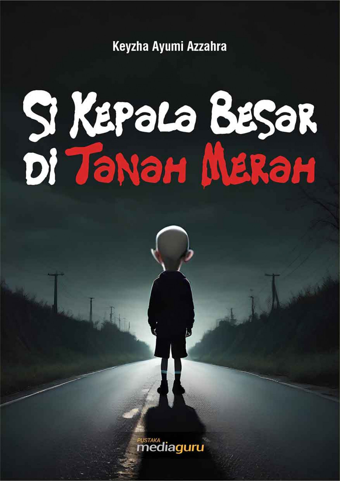 Si Kepala Besar di Tanah Merah