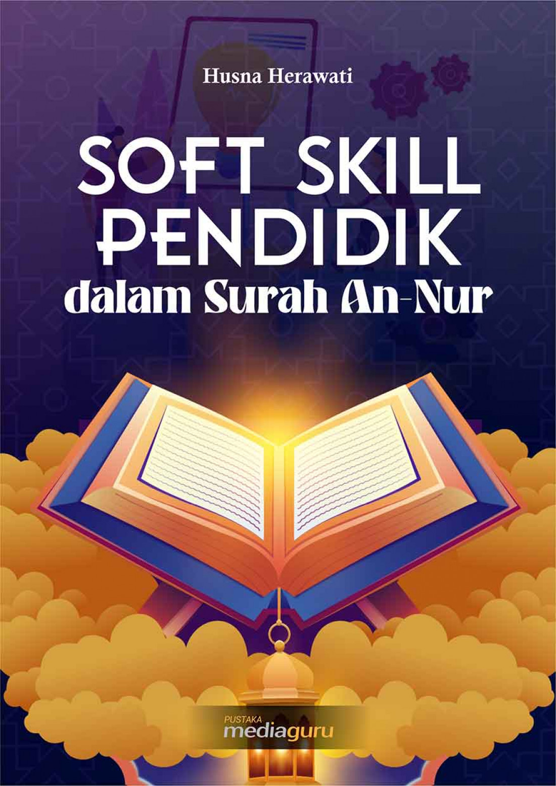 Soft Skill Pendidik dalam Surah An-Nur